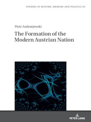 cover image of The Formation of the Modern Austrian Nation